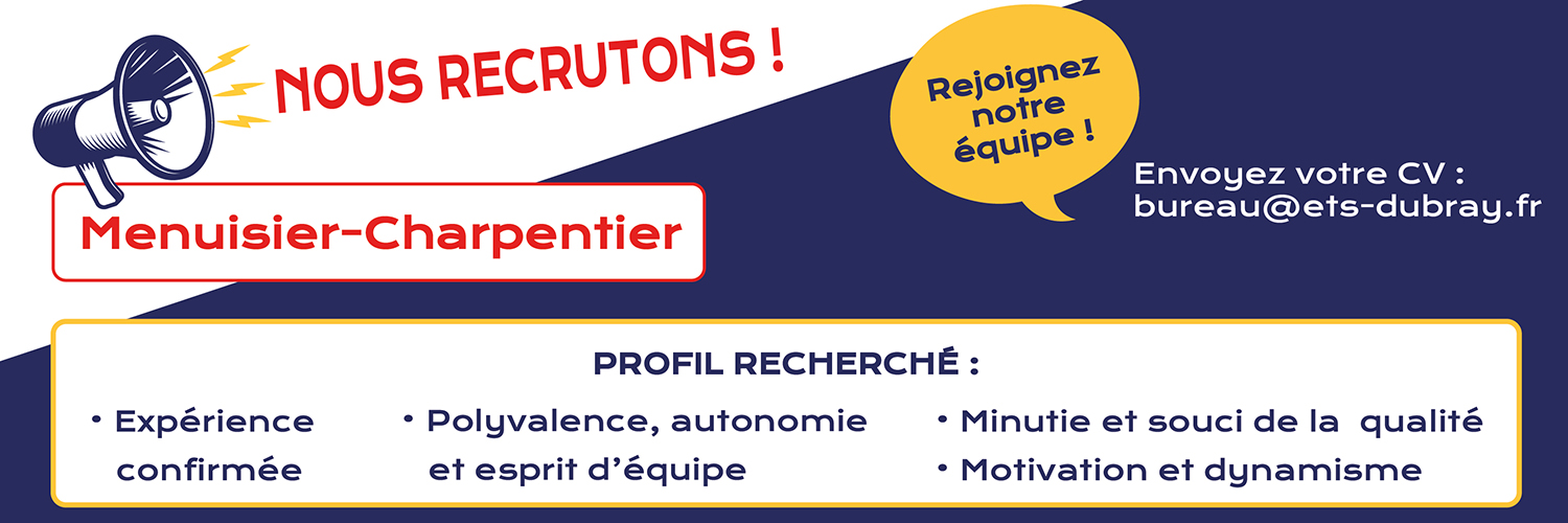 Dubray_Offre_Emploi_Menuisier_Charpentier